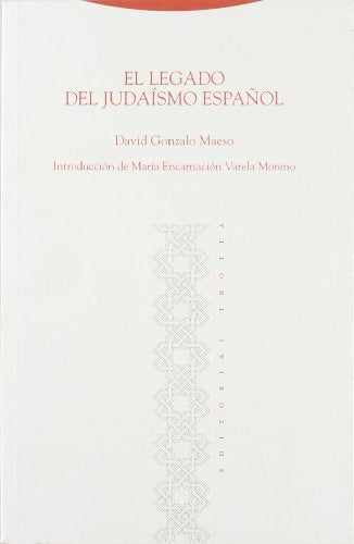 LEGADO DEL JUDAISMO ESPAÑOL, EL | DAVID GONZALO MAESO