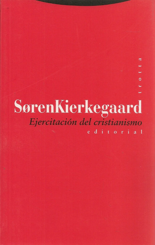 EJERCITACION DEL CRISTIANISMO | SOREN KIERKEGAARD