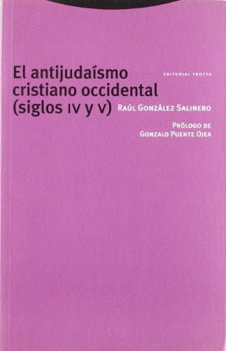ANTIJUDAISMO CRISTIANO OCCIDENTAL, EL | RAUL GONZALEZ SALINERO