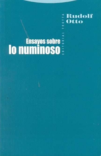 ENSAYOS SOBRE LO NUMINOSO | RUDOLF OTTO