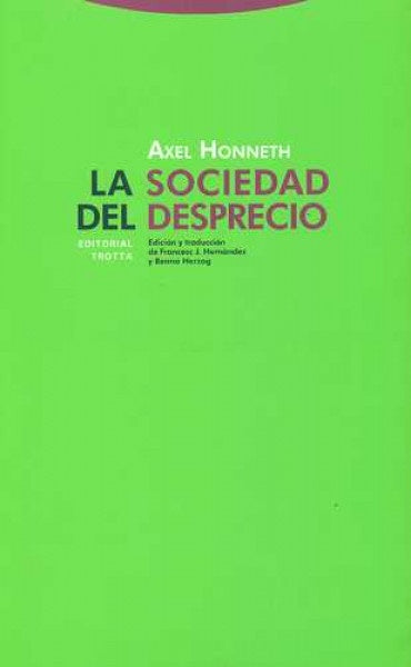 SOCIEDAD DEL DESPRECIO, LA | AXEL HONNETH
