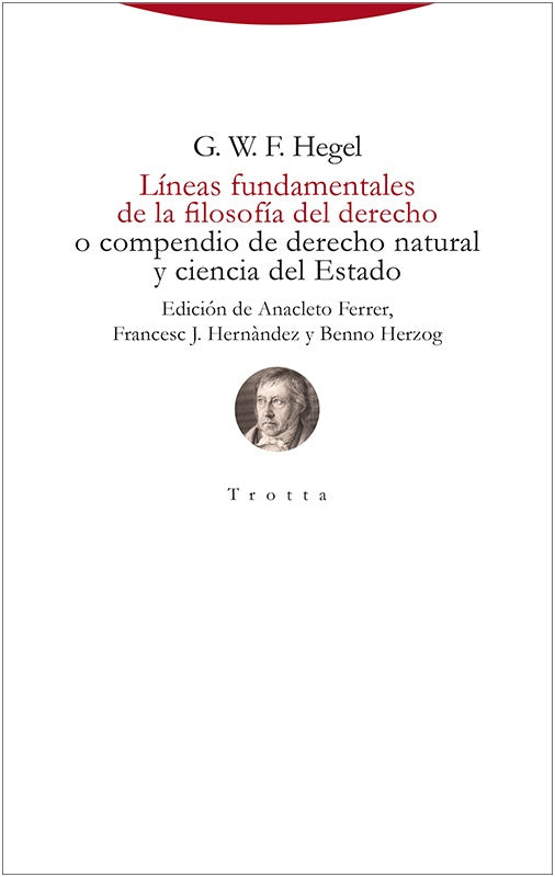 LINEAS FUNDAMENTALES DE LA FILOSOFIA DEL DERECHO | G. W. F. HEGEL