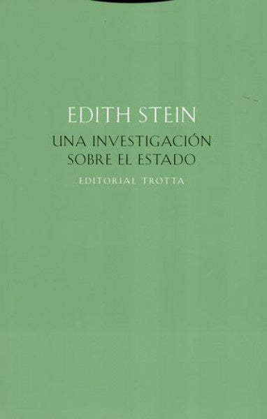 UNA INVESTIGACION SOBRE EL ESTADO | EDITH STEIN