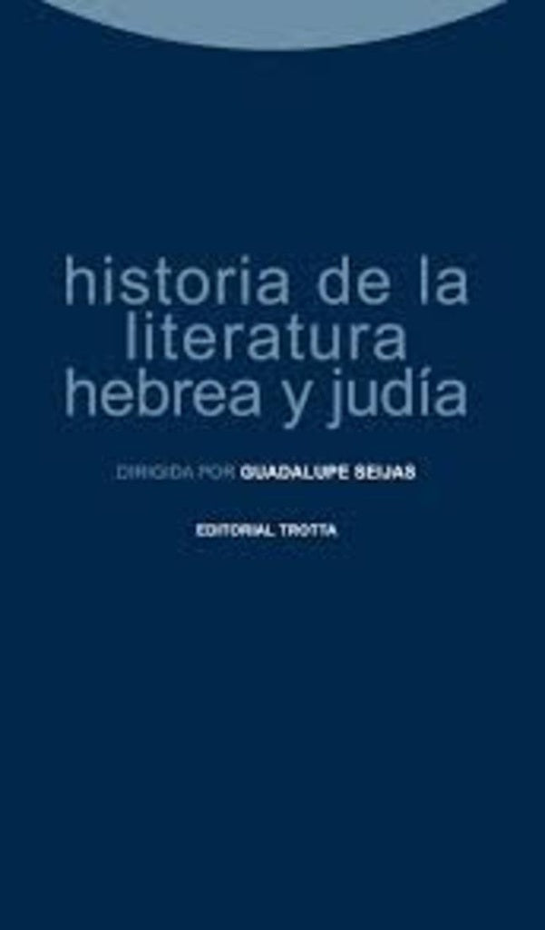 HISTORIA DE LA LITERATURA HEBREA Y JUDIA | GUADALUPE SEIJAS