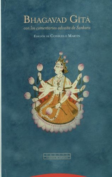 BHAGAVAD GITA. CON LOS COMENTARIOS ADVAITA DE SANKARA