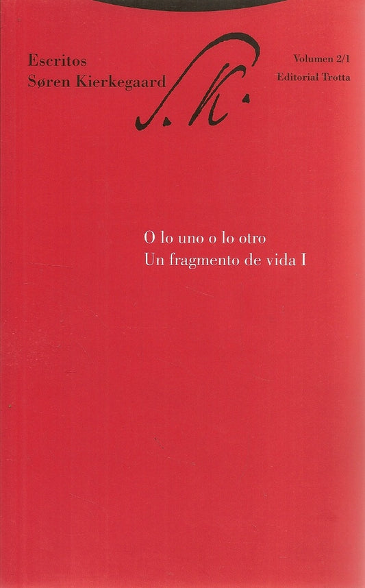 O LO UNO O LO OTRO. UN FRAGMENTO DE VIDA I | SOREN KIERKEGAARD