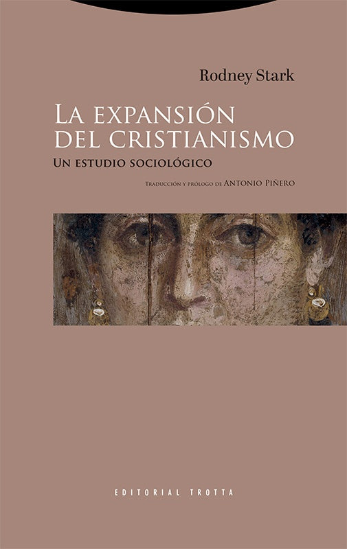EXPANSION DEL CRISTIANISMO, LA. Un estudio sociologico | RODNEY STARK