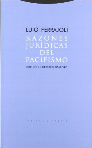 RAZONES JURIDICAS DEL PACIFISMO . OFERTA Bs. 90 | LUIGI FERRAJOLI