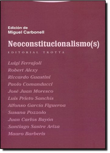 NEOCONSTITUCIONALISMO (S) | MIGUEL CABONELL