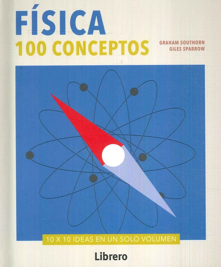 FISICA. 100 CONCEPTOS. Tapa dura | GRAHAM SOUTHORN