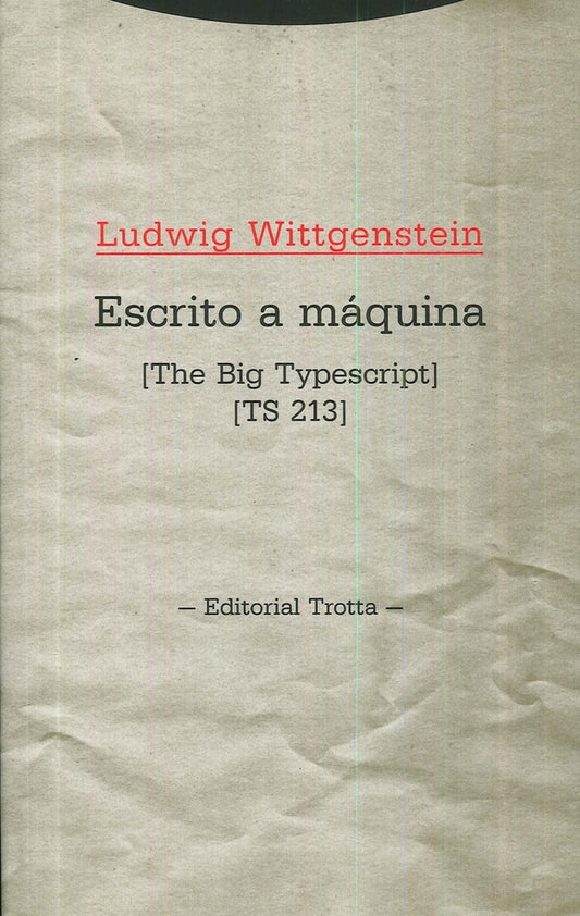 ESCRITO A MAQUINA | LUDWIG WITTGENSTEIN