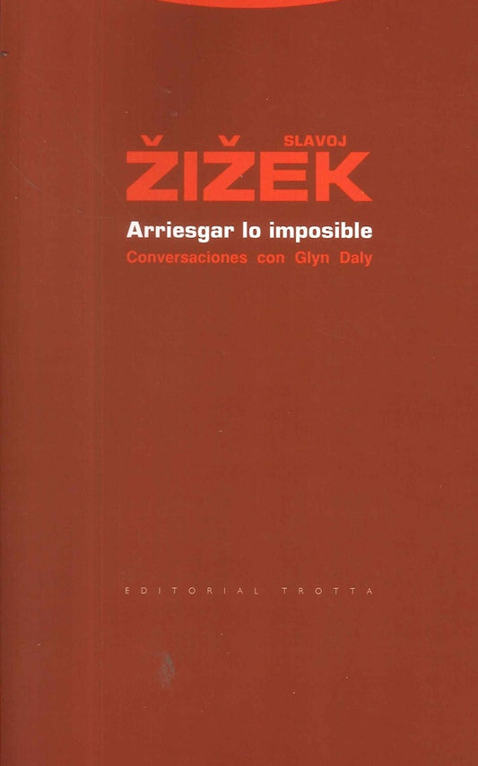 ARRIESGAR LO IMPOSIBLE. CONVERSACIONES CON GLYN DALY . REBAJA Bs. 115 | SLAVOJ ZIZEK