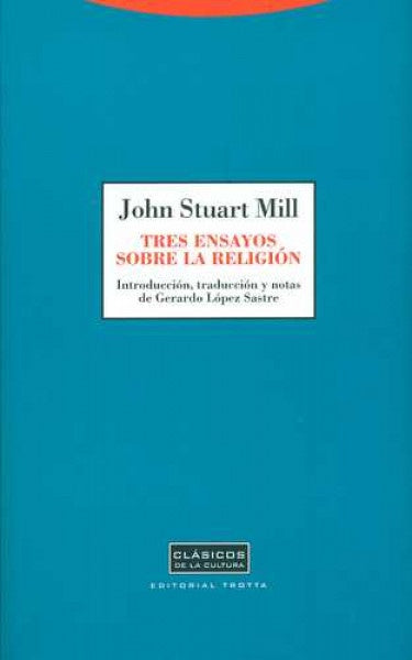 TRES ENSAYOS SOBRE LA RELIGION . OFERTA 99 Bs. | JOHN STUART MILL
