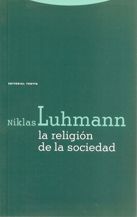 RELIGION DE LA SOCIEDAD, LA | NIKLAS LUHMANN