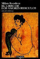 LIBRO DE LOS AMORES RIDICULOS. Andanzas | MILAN KUNDERA