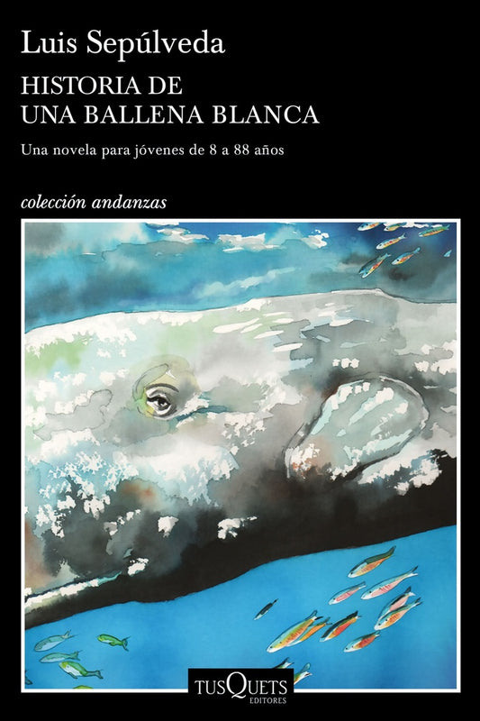HISTORIA DE UNA BALLENA BLANCA | LUIS SEPULVEDA