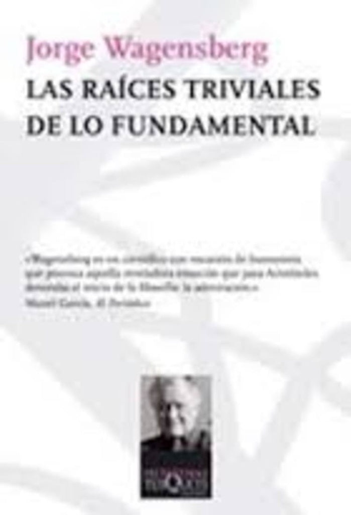 RAICES TRIVIALES DE LO FUNDAMENTAL LAS | JORGE WAGENSBERG