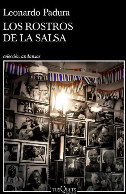 ROSTROS DE LA SALSA, LOS | LEONARDO PADURA