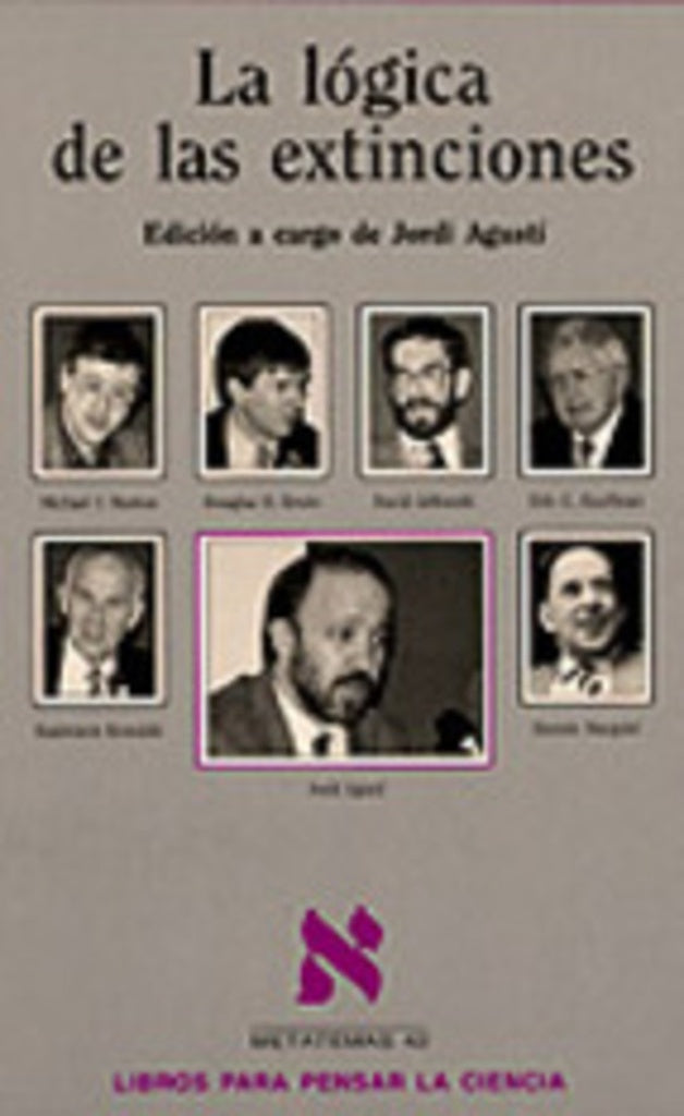 LOGICA DE LAS EXTINCIONES, LA . OFERTA 83 Bs. | JORDI AGUSTI