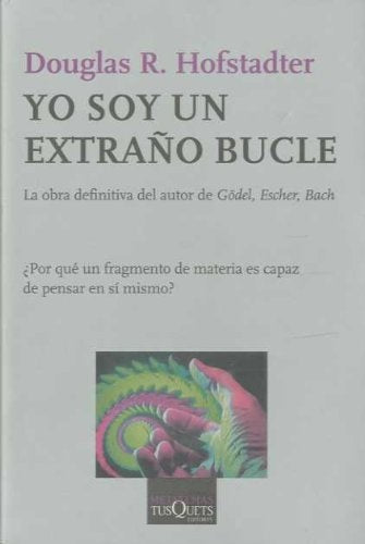 YO SOY UN EXTRAÑO BUCLE Rebaja 147 Bs. | DOUGLAS HOFSTADTER