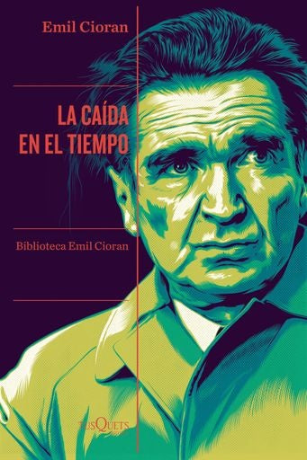 CAIDA EN EL TIEMPO, LA. | E.M. CIORAN