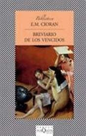 BREVIARIO DE LOS VENCIDOS. FABULA | E.M. CIORAN