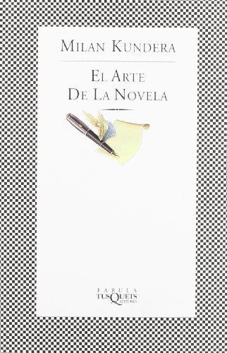 ARTE DE LA NOVELA, EL.  Rebaja 80 Bs. | MILAN KUNDERA