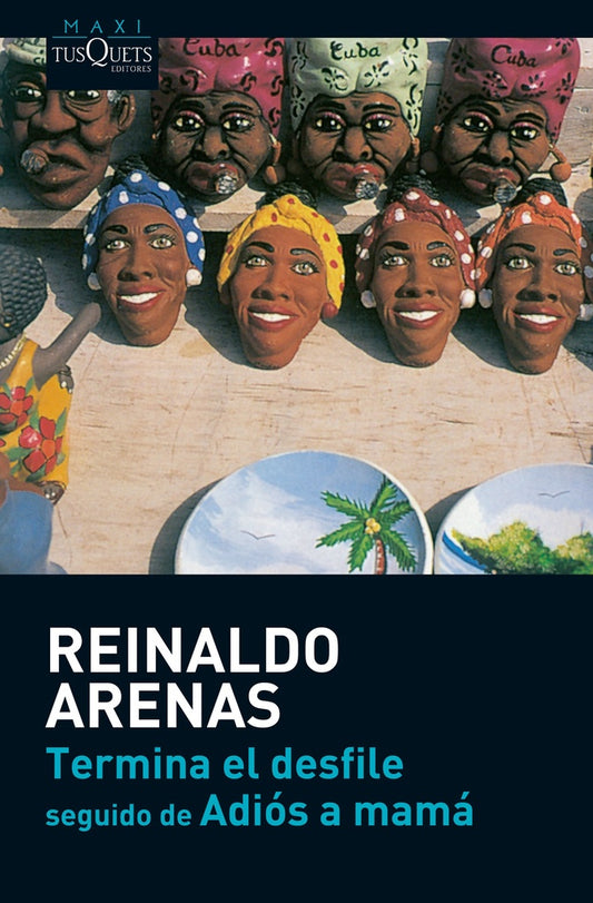 TERMINA EL DESFILE SEGUIDO DE ADIOS A MAMA Rebaja 80 Bs. | REINALDO ARENAS