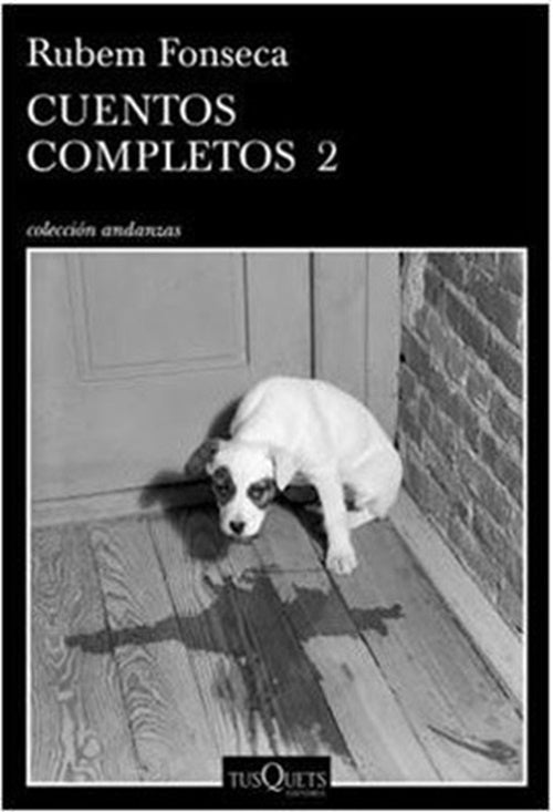 CUENTOS COMPLETOS 2 | RUBEM FONSECA