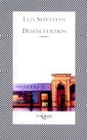 DESENCUENTROS (COLECCION FABULA) Rebaja 47 Bs | LUIS SEPULVEDA