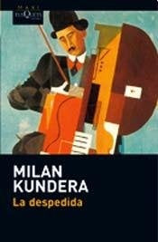 DESPEDIDA, LA. | MILAN KUNDERA