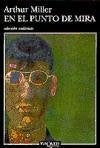 EN EL PUNTO DE MIRA Rebaja 77 Bs. | ARTHUR MILLER