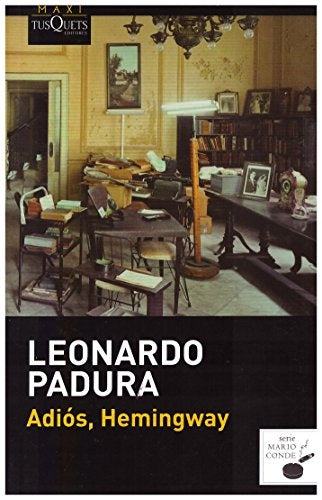 ADIOS, HEMINGWAY | LEONARDO PADURA