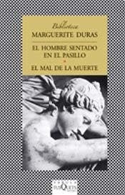 HOMBRE SENTADO EN EL PASILLO, EL. OFERTA 40 Bs. | MARGARITE DURAS