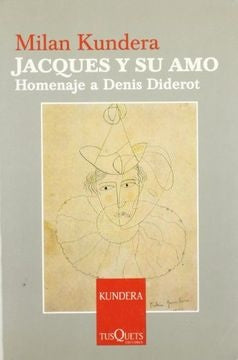 JACQUES Y SU AMO  Rebaja 67 Bs. | MILAN KUNDERA