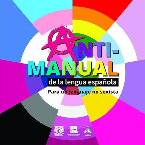 ANTIMANUAL DE LA LENGUA ESPAÑOLA. PARA UN LENGUAJE NO SEXISTA | VARIOS