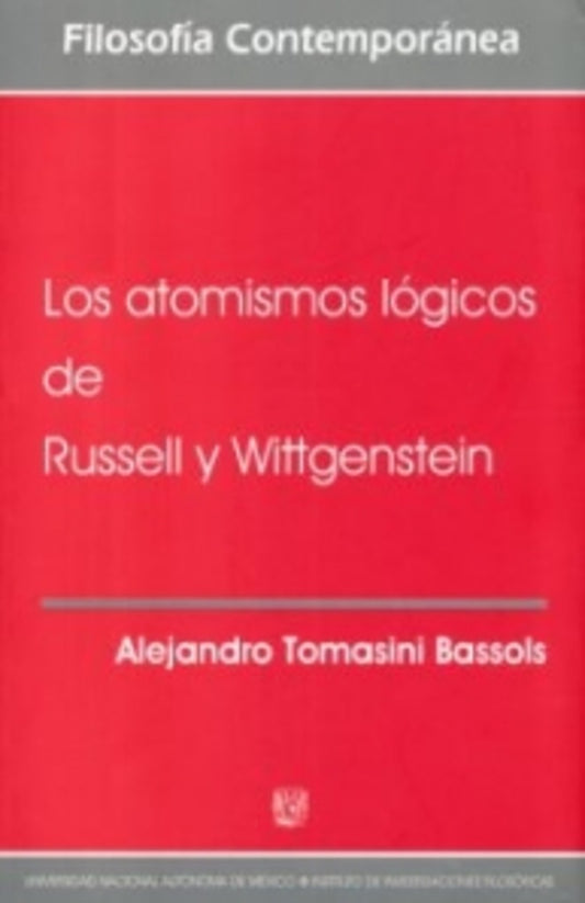 ATOMISMOS LOGICOS DE RUSSELL Y WITTGENSTEIN. | ALEJAND TOMASINI