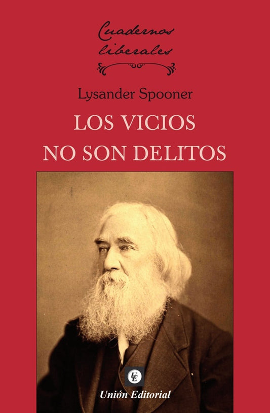 VICIOS NO SON DELITO, LOS Rebaja 55 Bs | LYSANDER SPOONER