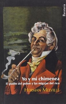 YO Y MI CHIMENEA. OFERTA 20 Bs. | HERMAN MELVILLE