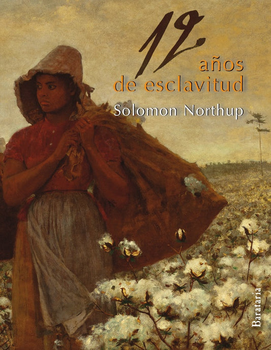12 AÑOS DE ESCLAVITUD. OFERTA 30 Bs. | SOLOMON NORTHUP