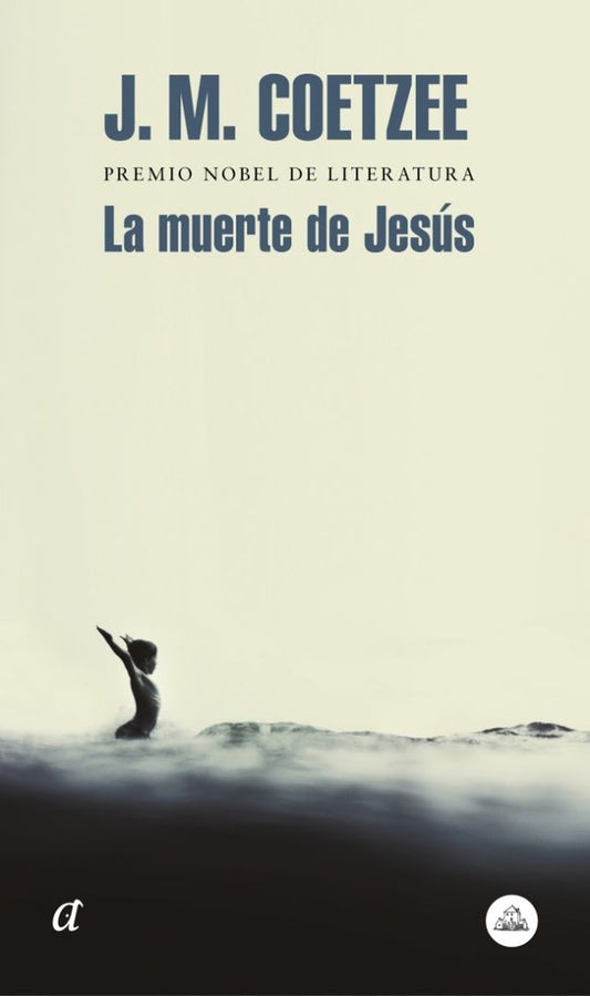MUERTE DE JESUS, LA Rebaja 65 Bs | J.M. COETZEE