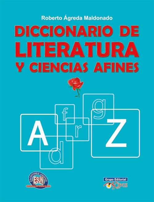 DICCIONARIO DE LITERATURA Y CIENCIAS AFINES | ROBERTO AGREDA MALDONADO