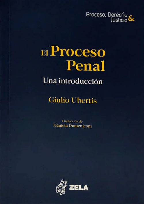PROCESO PENAL, EL | GIULIO UBERTIS