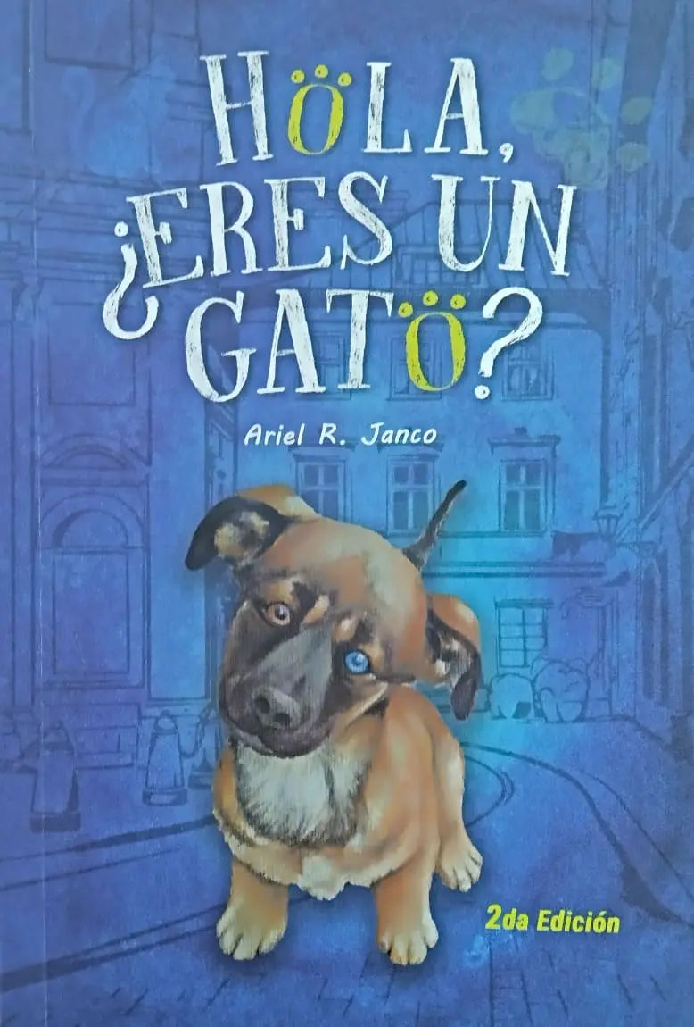 HOLA ¿ ERES UN GATO ? | ARIEL R. JANCO