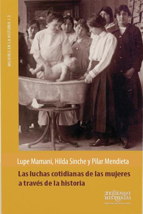 LUCHAS COTIDIANAS DE LAS MUJERES EN LA HISTORIA ( SIGLOS XIX-XX) | LUPE MAMANI