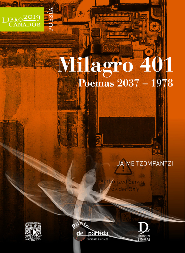 MILAGRO 401.POEMAS 2037-1978+TRES POEMAS | JAIME TZOMPANTZI