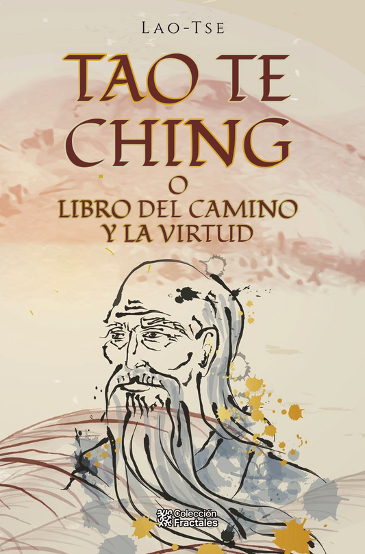 TAO TE CHING O El Libro Del Camino Y La Virtud | LAO TSE