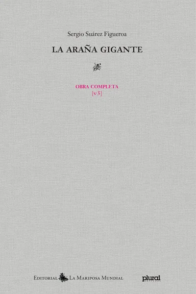 ARAÑA GIGANTE,LA | SERGIO SUAREZ FIGUEROA
