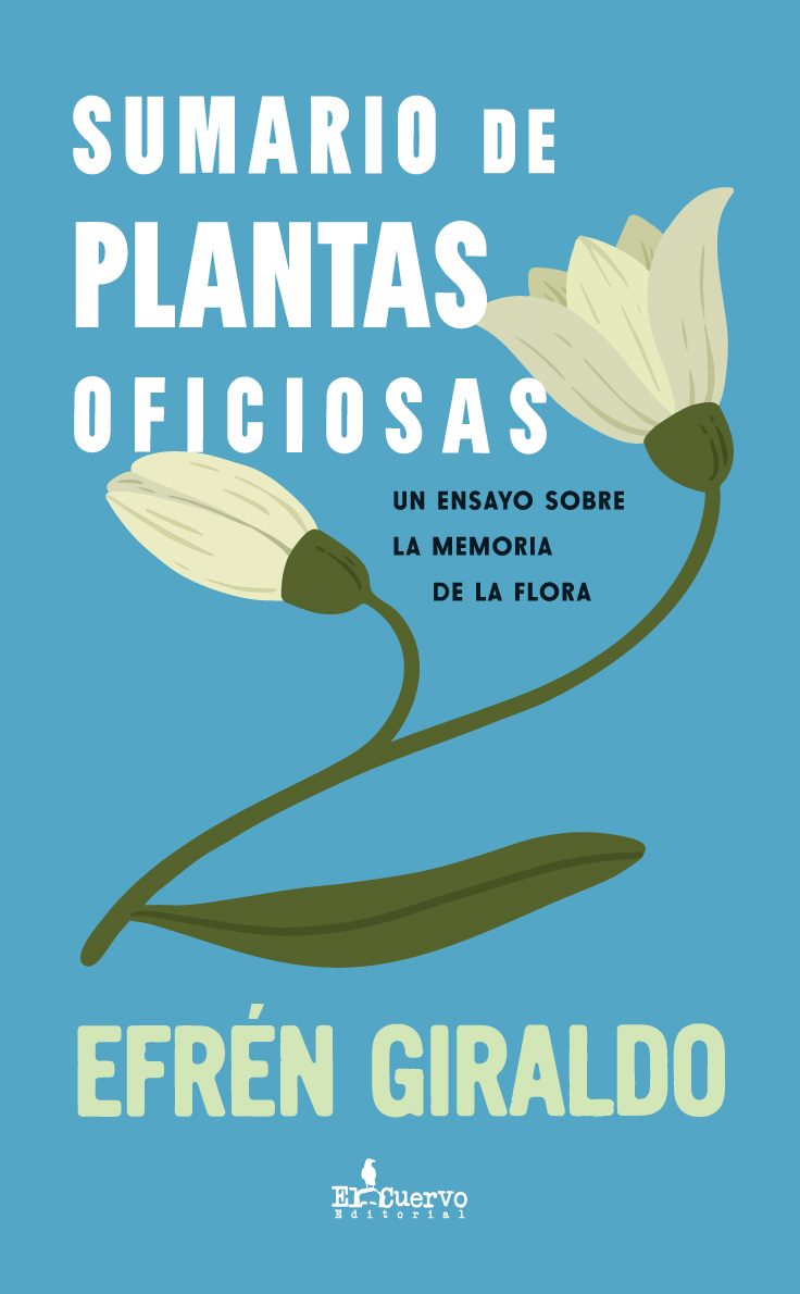 SUMARIO DE PLANTAS OFICIOSAS. | EFREN GIRALDO