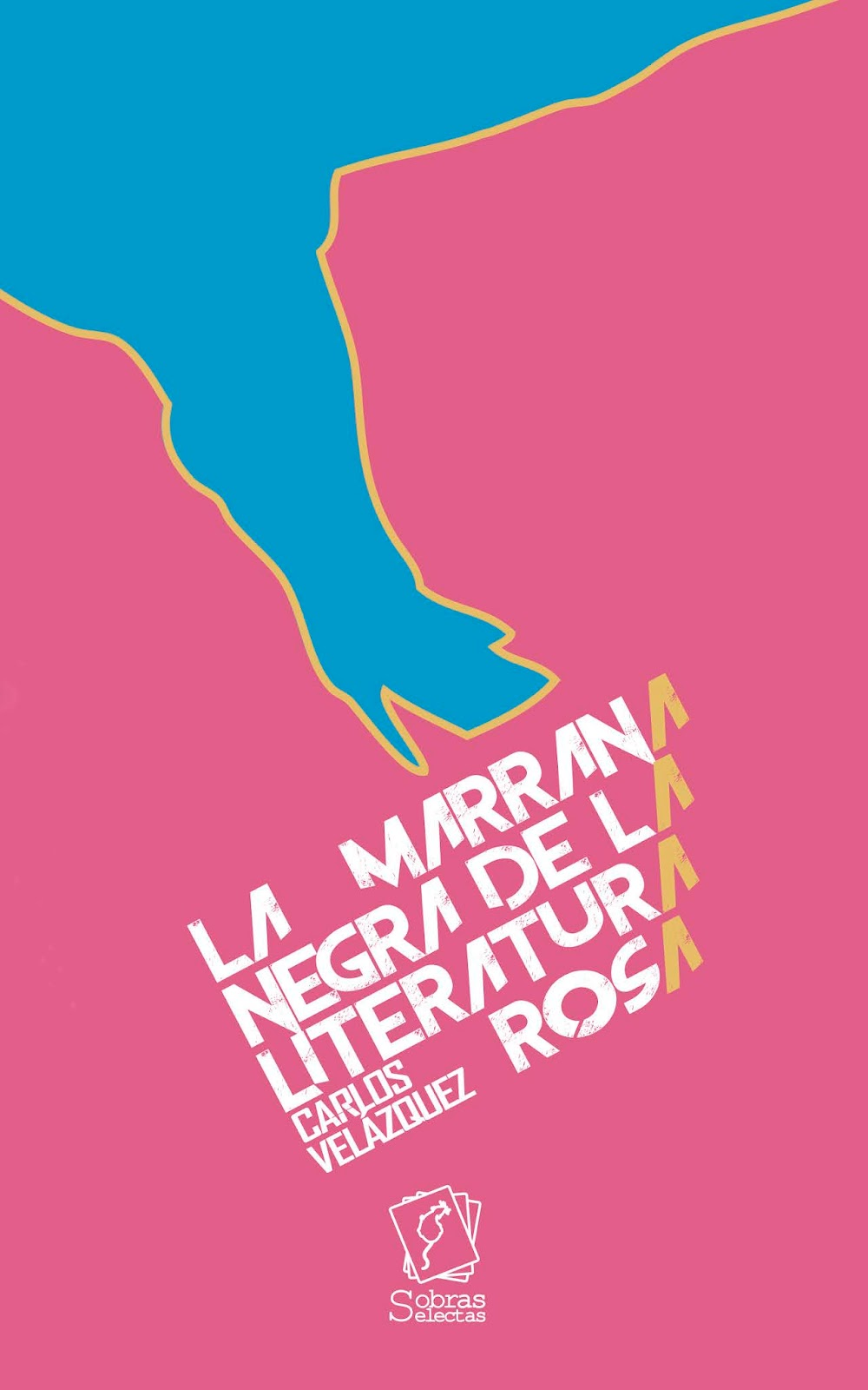 MARRANA NEGRA DE LA LITERATURA ROSA | CARLOS VELAZQUEZ